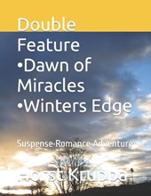 Double Feature -Dawn of Miracles -Winters Edge