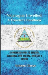 Nicaragua Unveiled