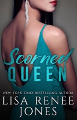 Scorned Queen - Lisa Renee Jones - 9798877091207