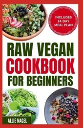 Raw Vegan Cookbook for Beginners