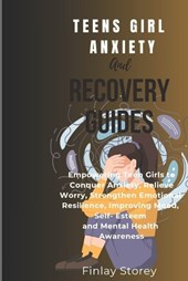 Teens Girls Anxiety And Recovery Guides