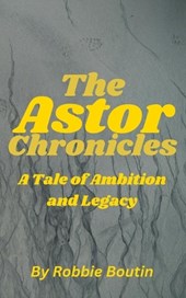 The Astor Chronicles