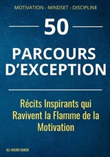 50 Parcours d'exception - Ali-Nouri Hakim - 9798877917088