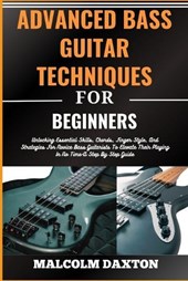Advanced Bass Guitar Techniques for Beginners