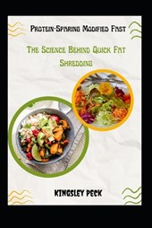 Protein Sparing Modified Fast; The Science Behind Quick Fat Shredding