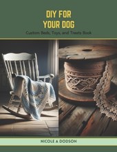 DIY for Your Dog