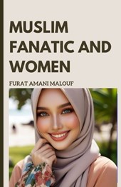 Muslim Fanatic and Women