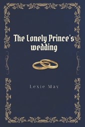 The Lonely Prince's Wedding