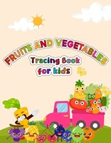 Fruits and Vegetables Tracing Book for kids - Paul John Olson - 9798878604536