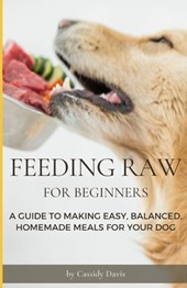 Feeding Raw For Beginners