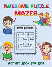 Awesome Puzzle Mazes Activity Book For Kids