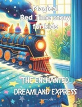 The Enchanted Dreamland Express