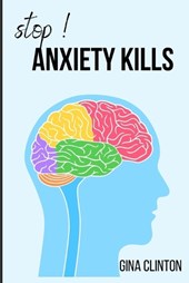 Stop! Anxiety kills