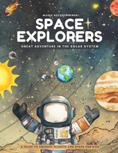 Space Explorers; Great Adventure in the Solar System