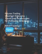 Futures Trading Unveiled