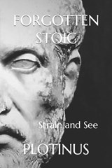 Forgotten Stoic - Michael S Pratt - 9798879397413