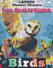 Mystery Mosaics Pixel Color By Number Birds