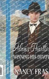 Adam's Heartbreak (Winning His Devotion Book 7) - Nancy Fraser - 9798880039883