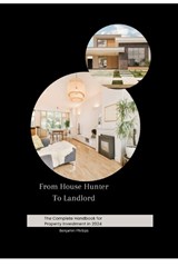 From House Hunter To Landlord - Benjamin Phillips - 9798880115136