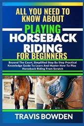 All You Need to Know about Playing Horseback Riding