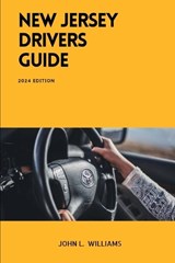 New Jersey Drivers Guide - John L Williams - 9798880390748