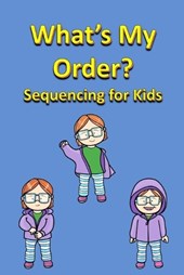 What's My Order? Sequencing for Kids