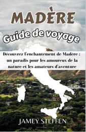 Mad?re Guide de voyage