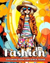 Fashion Coloring Book for Teen Girls