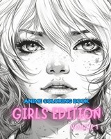 Anime Coloring Book GIRLS EDITION VOLUME 1 - BOOKS,  Adult Coloring - 9798880592470