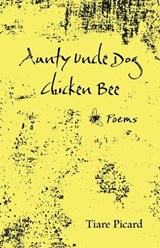 Aunty Uncle Dog Chicken Bee - Tiare Picard - 9798880702695