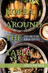 Korea Around the Table - Rory Walsh - 9798880703432