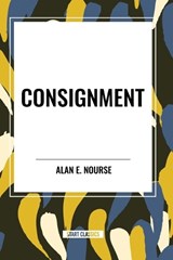 Consignment - Alan E. Nourse - 9798880903405