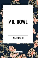 Mr. Rowl - D K Broster - 9798880908479