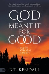 God Meant it for Good - R. T. Kendall - 9798881500634