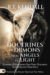 Doctrines of Demons from Angels of Light - R. T. Kendall - 9798881506872