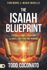 The Isaiah Blueprint - Todd Coconato - 9798881507275