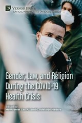 Gender, Law, and Religion During the COVID-19 Health Crisis -  - 9798881903589