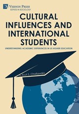 Cultural Influences and International Students - Kruti S Chaliawala - 9798881904005