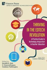 Thriving in the EdTech Revolution - Harshith B. Nair ; G. Viswanathappa ; Vasileios Paliktzoglou - 9798881904524