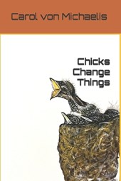 Chicks Change Things