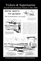 Vickers & Supermarine Aircraft Advertisements Volume 2 1941-1960 - David Robinson - 9798882156502