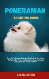 Pomeranian Training Book - Angela Obrien - 9798882172328