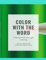 Color with the Word - Jeremy Green ; Christine Phipps Davis - 9798882508998