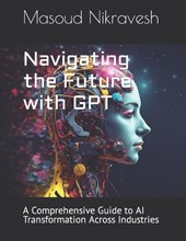 Navigating the Future with GPT