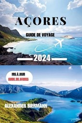 A?ores Guide de Voyage 2024