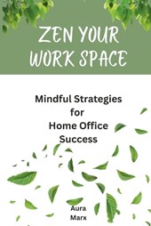 Zen Your Work Space