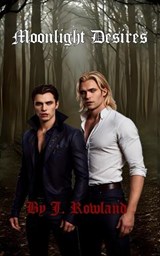 Moonlight Desires - J Rowland - 9798882817557