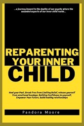 Reparenting Your Inner Child