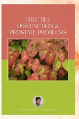 Erectile Dysfunction and Prostate Problems - Li Zheng - 9798882889769