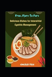 From Flare To Fare; Delicious Dishes For Interstitial Cystitis Management